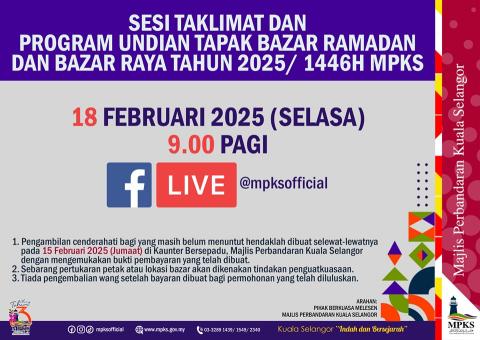 SESI TAKLIMAT DAN PROGRAM UNDIAN TAPAK BAZAR RAMADAN DAN BAZAR RAYA TAHUN 2025/ 1446H MPKS