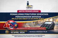 PEMAKLUMAN PENUTUPAN SEMENTARA PERKHIDMATAN BAYARAN MELALUI KAD KREDIT DI SALURAN IP3KS