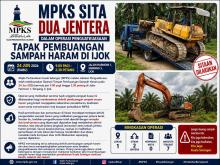 MPKS SITA DUA JENTERA DALAM OPERASI PENGUATKUASAAN TAPAK PEMBUANGAN SAMPAH HARAM DI IJOK