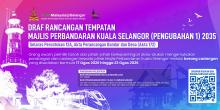 PEMBERITAHUAN PUBLISITI AWAL BAGI PENYEDIAAN RANCANGAN TEMPATAN MAJLIS DAERAH KUALA SELANGOR (PENGUBAHAN 1) 2035